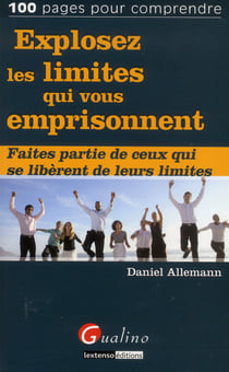 Explosez les limites qui vous empoisonnent - faites partie de ceux qui se liberent de leurs limites
