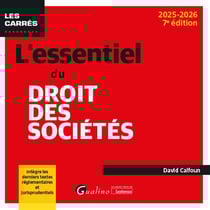 L'essentiel du droit des sociétés : Intègre les derniers textes réglementaires et jurisprudentiels (édition 2025/2026)