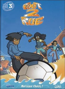 Foot 2 rue Hors-Série : morceaux choisis - édition spéciale