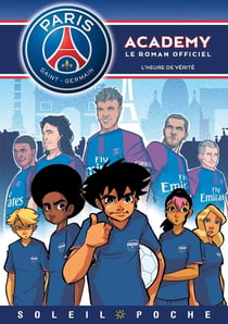 Paris Saint-Germain Academy - L'Heure de vérité