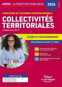 Collectivités territoriales 2026 - Cours et entraînement : Concours et examens professionnels : Catégories A, B et C