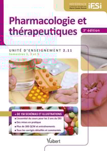 Pharmacologie et thérapeutiques : IFSI UE 2.11 - semestres 1, 3 et 5 (3e édition)