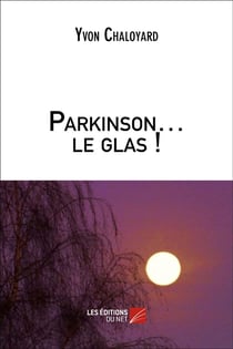 Parkinson  le glas !