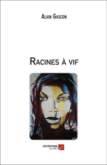 Racines a vif