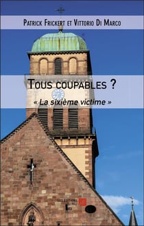 Tous coupables ? :  la sixième victime
