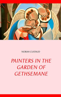 Painters in the garden of gethsemane