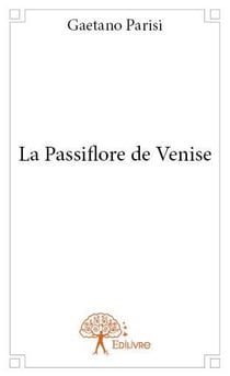 La passiflore de Venise
