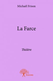 La farce - théâtre