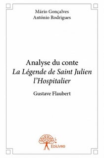Analyse du conte « la légende de saint julien l'hospitalier »