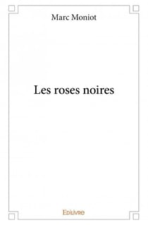 Les roses noires