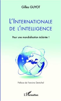 L'internationale de l'intelligence - pour une mondialisation éclairée !