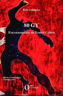 80 gy - rayonnements de Daniel Cohen