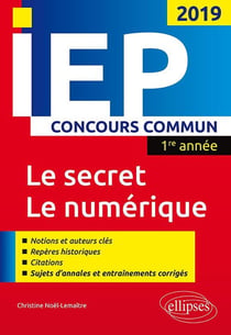 IEP - concours commun - 1re année - le secret, le numérique (concours 2019)