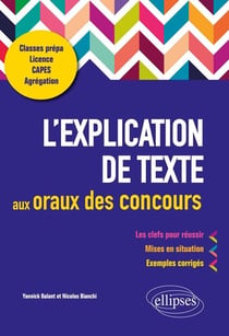 L'explication de texte à l'oral des concours