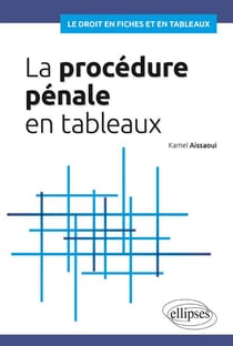 La Procedure Penale En Tableaux