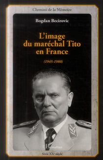 L'image du Maréchal Tito en France (1945-1980)