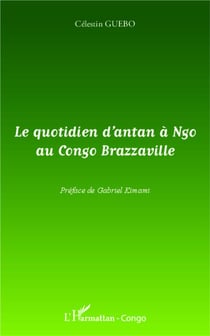 Quotidien d'antan à Ngo au Congo Brazzaville