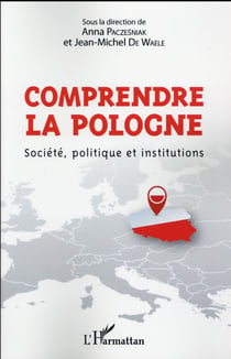 Comprendre la Pologne - société, politique et institutions