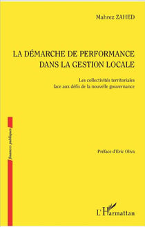 La démarche de performance dans la gestion locale - les collectivités territoriales face aux défis de la nouvelle gouvernance