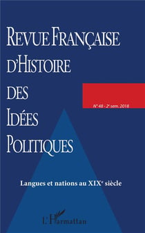 Revue française d'histoire des idées politiques : langues et nations au xixe siecle