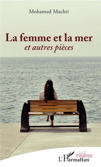 La femme et la mer et autres pieces