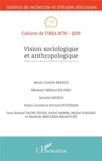 Cahiers de l'IREA Tome 30 : vision sociologique et antrhopologique (édition 2019)