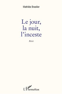 Le jour, la nuit, l'inceste