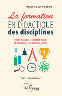 La formation en didactique des disciplines - un défi majeur de la formation initiale et continue des enseignants de guinée