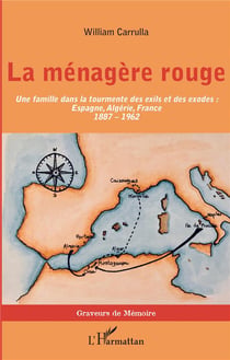 La ménagère rouge - une famille dans la tourmente des exils et des exodes