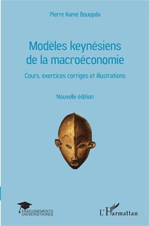 Modèles keynésiens de la macroéconomie - cours, exercices corrigés et illustrations