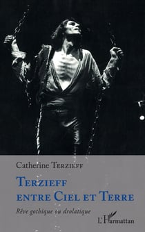 Terzieff entre ciel et terre : rêve gothique ou drolatique