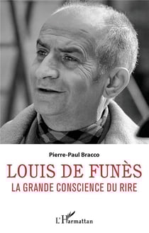 Louis de Funès : la grande conscience du rire