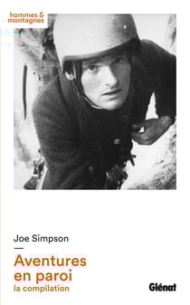 Joe Simpson - aventures en paroi