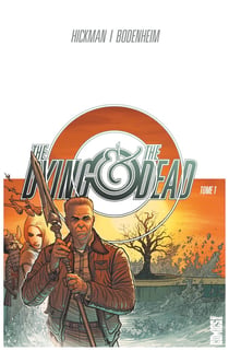 The dying & the dead Tome 1
