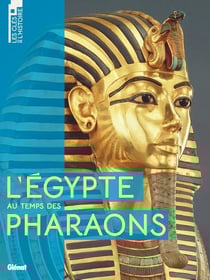 L'Égypte au temps des Pharaons