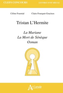 Tristan L'Hermite, la Mariane, la mort de Sénèque, Osman