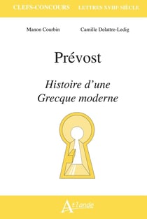 Prévost, histoire d'une Grecque moderne