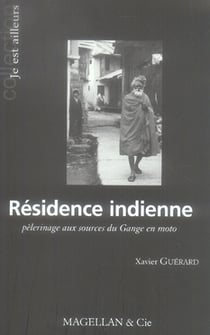 Résidence indienne - pèlerinage aux sources du gange en moto