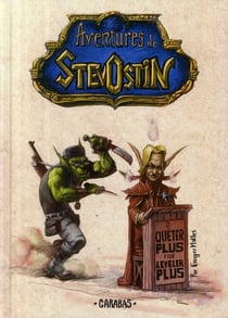 Les aventures de Stevostin t.2 - quêter plus pour leveler plus