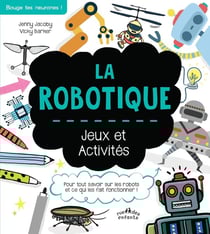 La robotique - jeux et activités