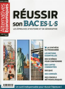 Alternatives économiques Hors-Série : réussir son bac ES-L-S - les épreuves d'histoire et géographie