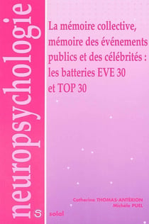 La mémoire collective, mémoire des événements publics et des célébrités - les batteries eve 30 et top 30