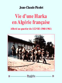 Vie d’une Harka en Algérie française