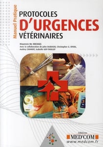 Protocoles d'urgences vétérinaires - manuel pratique