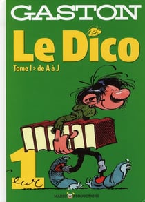 Gaston Lagaffe : le dico Tome 1 - de A à J