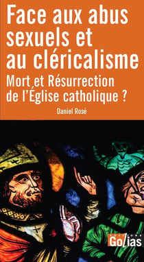 Face aux abus sexuels et au cléricalisme : Mort et Résurrection de l'Église catholique ?