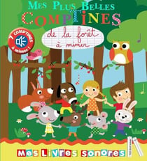 Mes plus belles comptines - de la forêt à mimer