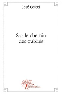 Sur le chemin des oublies