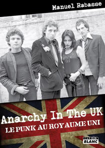 Anarchy in the uk le punk au royaume-uni
