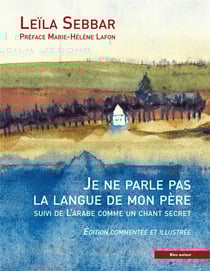 Je ne parle pas la langue de mon père - l'arabe comme un chant secret